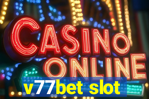 v77bet slot